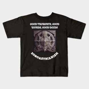 Zoroastrianism, Good Thoughts Good Words Good Deeds Kids T-Shirt